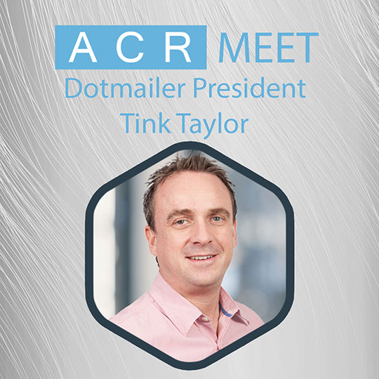 ACR Meet Dotmailer Founder Tink Taylor